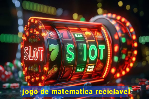 jogo de matematica reciclavel